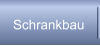 Schrankbau